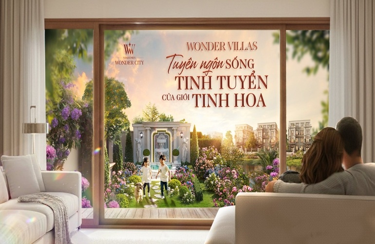 🌟 WONDER VILLAS - KHI KHÔNG GIAN SỐNG TRỞ THÀNH TUYÊN NGÔN SỐNG TINH TUYỂN